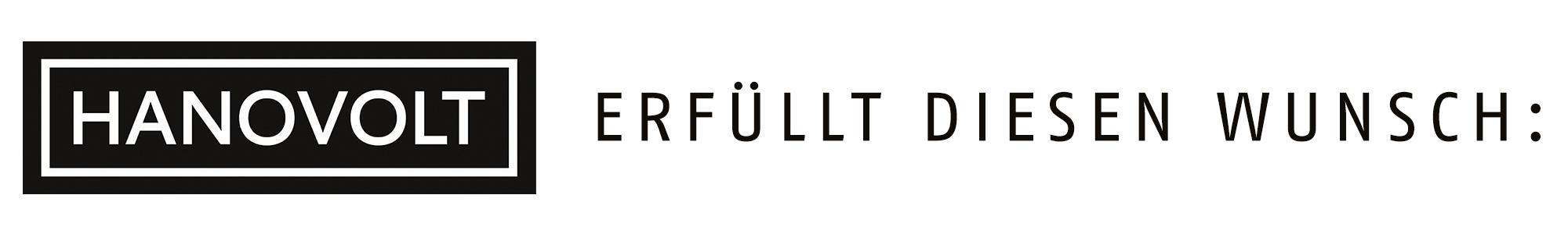 Ein Banner, auf dem steht "HANOVOLT erfüllt diesen Wunsch:"